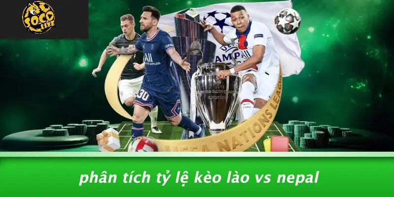 Tỷ Lệ Kèo Lào và Nepal