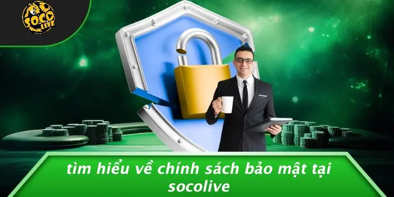 Chính Sách Bảo Mật