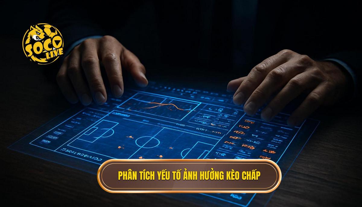 Phân Tích Chuyên Sâu Các Mẹo Cá Cược Kèo Chấp 3 Trái Hiệu Quả Nhất 2 Phân Tích Chuyên Sâu Yếu Tố Ảnh Hưởng Đến Kèo Chấp Sâu