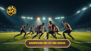 Chiến thuật Gegenpressing: Nghệ thuật kiểm soát bóng đỉnh cao